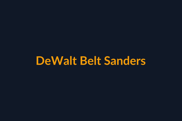 DeWalt Belt Sanders available at Raguveer Electric Talala